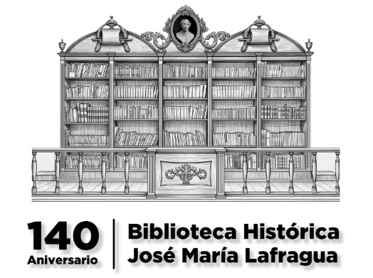 140 Aniversario Biblioteca Histórica José María Lafragua