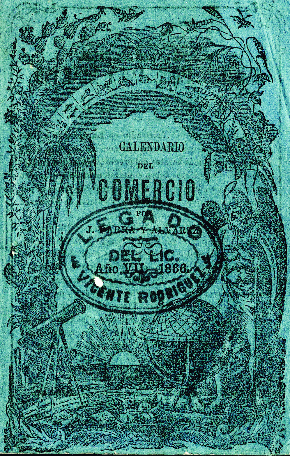 Calendario del Comercio por J. Parra y Alvarez para el año de 1866. Arreglado al meridiano de México.