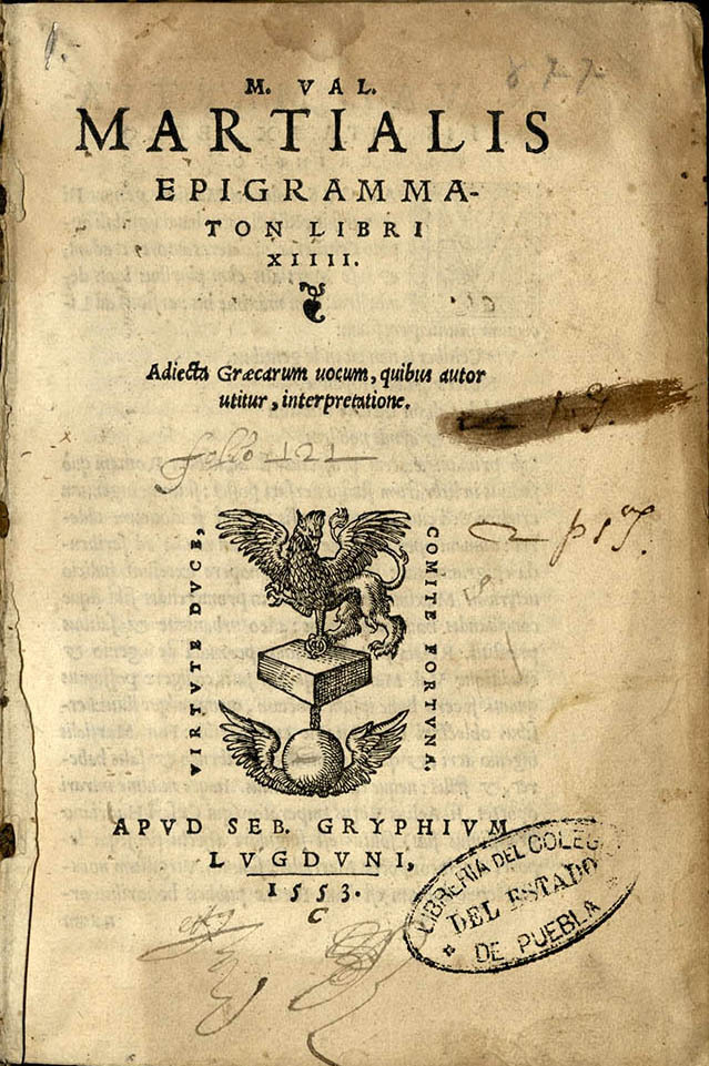 Epigrammaton libri XIIII : Adiecta græcarum, quibus autor utitur, interpretatione