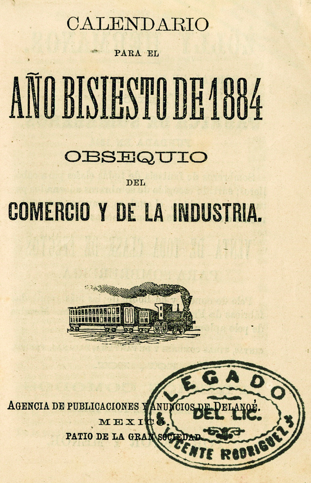 Calendario para el año bisiesto de 1884 obsequio del Comercio y de la Industria.