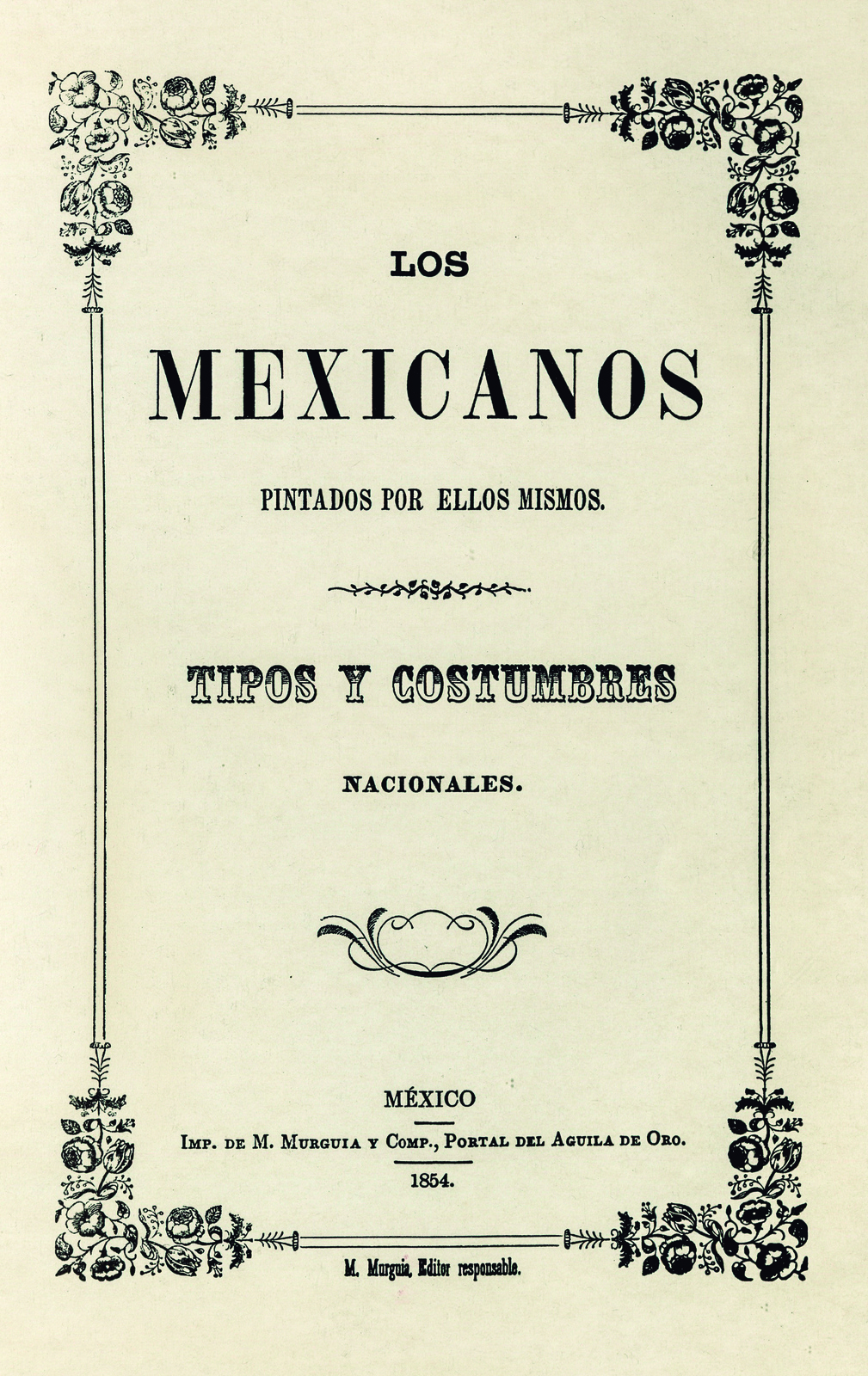Los mexicanos pintados por ellos mismos : Tipos y costumbres nacionales / Edición, prólogo y notas de Andrés Henestrosa