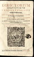 Directorium inquisitorum F. Nicolai Eymerici Ordinis Prædicatorum... cum commentariis Francisci Pegne...