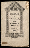 Sesto calendario portatil de Juan N. Del Valle, arreglado al meridiano de Puebla para el año de 1847.