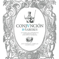 Conjunción de Saberes. Historia del patrimonio documental de la Biblioteca Lafragua